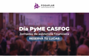 Impulso a la producción: llega a La Rioja el «Día PyME CASFOG» para potenciar el financiamiento local